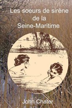 Paperback Les Soeurs de Sirene de la Seine-Maritime Book