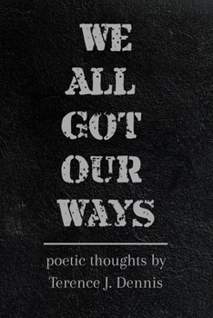 Paperback We All Got Our Ways Book