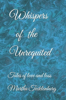 Paperback Whispers of the Unrequited Book