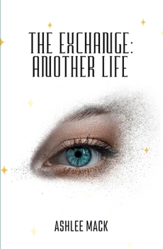 Paperback The Exchange: Another Life Book