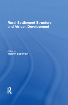 Hardcover Rural Settlement Structure and African Development Book