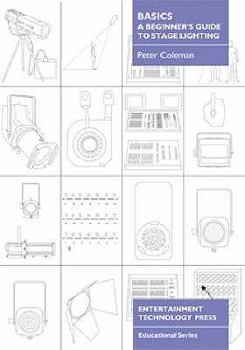 Paperback Basics: A Beginner's Guide to Stage Lighting Book