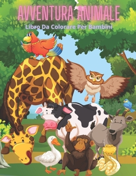 Paperback AVVENTURA ANIMALE - Libro Da Colorare Per Bambini [Italian] Book