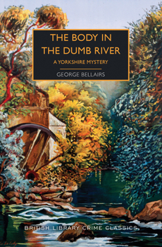 Paperback The Body in the Dumb River: A Yorkshire Mystery Book