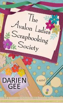 Library Binding The Avalon Ladies Scrapbooking Society [Large Print] Book