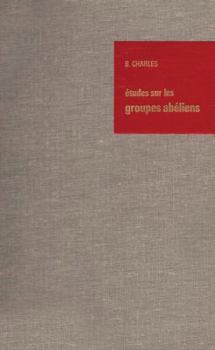 Hardcover Etudes Sur Les Groupes Abeliens / Studies on Abelian Groups: Colloque Sur La Theorie Des Groupes Abeliens Tenu A L Universite de Montpellier En Juin 1 [French] Book