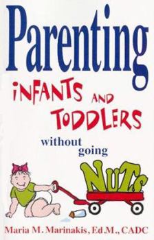 Paperback Parenting Infants and Toddlers Without Going Nuts Book