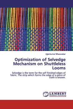 Paperback Optimization of Selvedge Mechanism on Shuttleless Looms Book