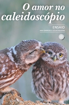 Paperback O amor no caleidoscópio [Portuguese] Book