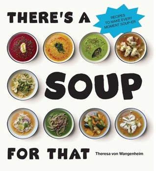 Hardcover There's a Soup for That Book