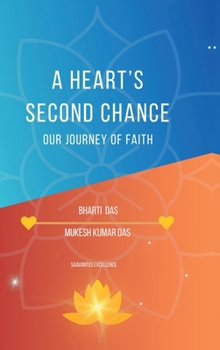 Hardcover A Heart's Second Chance: Our Journey of Faith Book