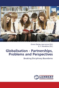 Paperback Globalisation - Partnerships, Problems and Perspectives Book