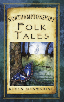Paperback Northamptonshire Folk Tales Book