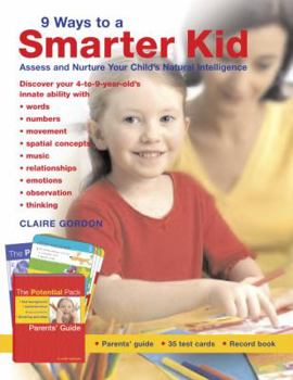 Paperback 9 Ways to a Smarter Kid [With Parent's Guide and Record Book and Test Cards] Book