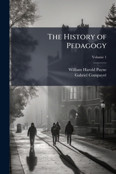 Paperback The History of Pedagogy; Volume 1 Book