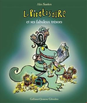 Paperback Le Piratosaure et ses fabuleux trésors [French] Book