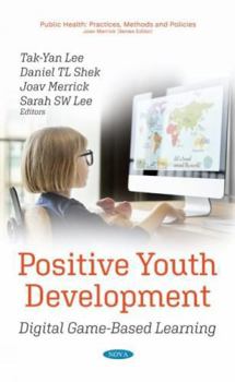Hardcover Positive Youth Development: Digital Game-based Learning Book