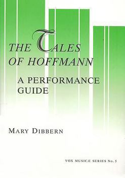 Paperback The Tales of Hoffmann: A Performance Guide: A Word-By-Word Translation in English and Ipa, and Annotated Guides to the Dialogue and Recitative Version Book