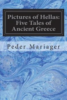 Paperback Pictures of Hellas: Five Tales of Ancient Greece Book