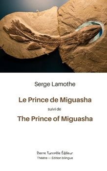 Le Prince de Miguasha / The Prince of Miguasha (French Edition)
