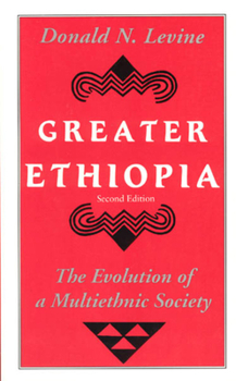 Paperback Greater Ethiopia: The Evolution of a Multiethnic Society Book