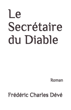 Paperback Le Secrétaire du Diable: Roman [French] Book