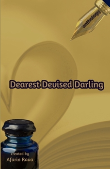 Paperback Dearest Devised Darling: Anthology Book