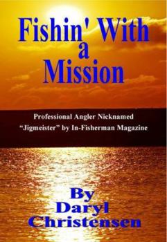 Paperback Fishin' with a Mission Book