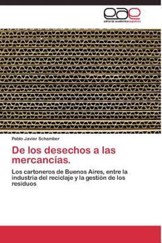 de Los Desechos a Las Mercancias.