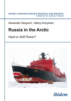 Paperback Russia in the Arctic: Hard or Soft Power? Book