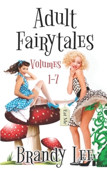 Paperback Adult Fairytales: Volumes 1-7 Book