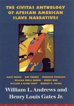 Hardcover The Civitas Anthology of African American Slave Narratives Book