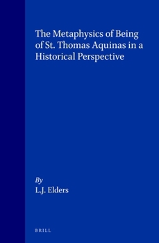 Hardcover The Metaphysics of Being of St. Thomas Aquinas in a Historical Perspective Book