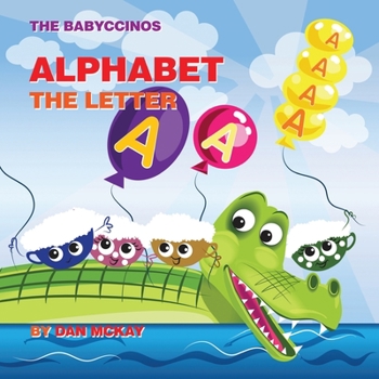 Paperback The Babyccinos Alphabet The Letter A Book