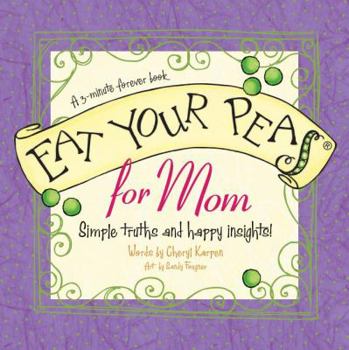 Hardcover Eat Your Peas for Mom: A 3-Minute Forever Book