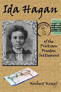 Perfect Paperback Ida Hagan of the Pinkston Freedom Settlement by Norbert Krapf Book