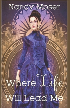 Paperback Where Life Will Lead Me Book
