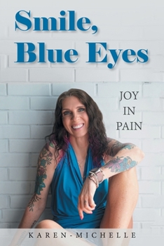 Paperback Smile, Blue Eyes: Joy in Pain Book