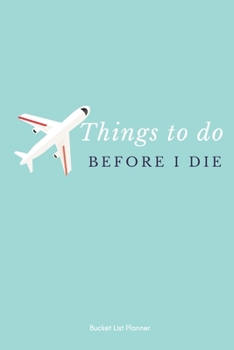 My Bucket List: Guided Prompty Journal For Keeping Track of Your Dreams and Adventure|100 Pages|6x9 Inches