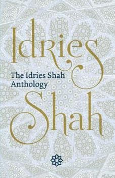 The Idries Shah Anthology