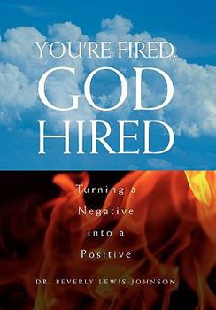 Paperback You're Fired, God Hired Book