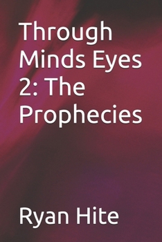 Paperback Through Minds Eyes 2: The Prophecies Book