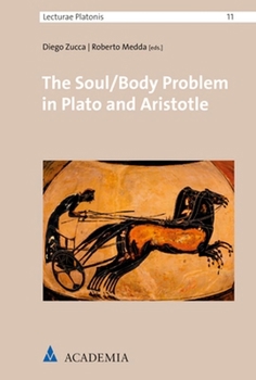 Paperback The Soul/Body Problem in Plato and Aristotle Book