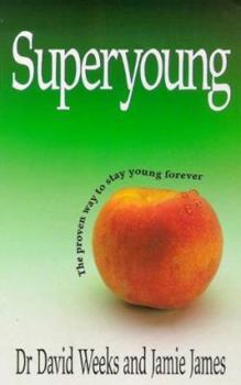 Paperback Superyoung: The Proven Way to Stay Young Forever Book