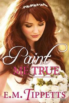 Paperback Paint Me True Book