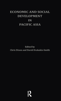 Hardcover Economic and Social Development in Pacific Asia (Growth Economies of Asia Series) Book