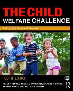 Paperback The Child Welfare Challenge: Policy, Practice, and Research Book