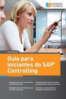 Paperback Guia para iniciantes do SAP Controlling: Uma Viagem Entusiasmante nesta Potente Ferramenta [Portuguese] Book