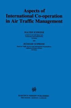Hardcover Aspects of International Cooperation in Air Traffic Management Book