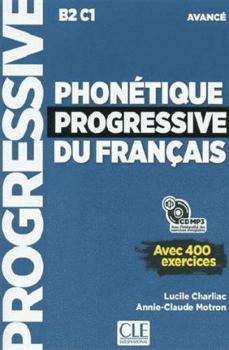 Paperback Phonétique progressive du français - Avancé - Nouvelle couverture [French] Book